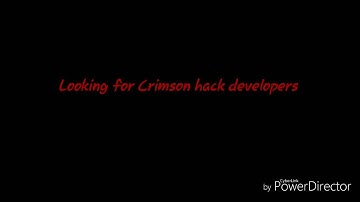 Looking For Crimson hack developers (read desc)