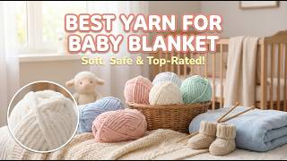 ✅ TOP 5 Best Yarn for Baby Blanket 2026 | Guide