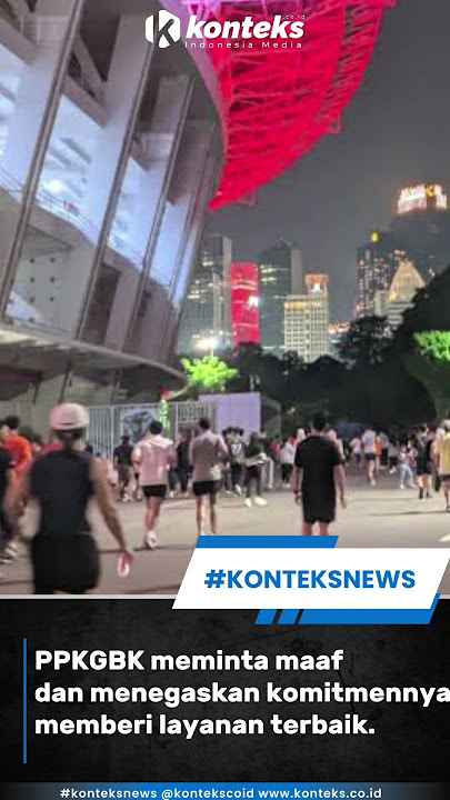 Viral Suara Desahan Wanita Muncul dari Toa Stadion GBK, Manajemen Minta Maaf