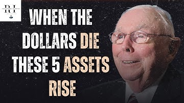 Charlie Munger: 5 Assets That Thrive When The Us Dollar Collapses