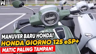 NGERIII...ALL NEW HONDA GIORNO 125 ESP  COY‼️ BAKAL JADI MOTOR MATIC RETRO IDAMAN DI INDONESIA