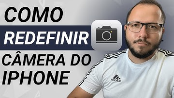 COMO REDEFINIR a CÂMERA do IPHONE - RESTAURAR TODAS CONFIGURAÇÕES de FABRICA