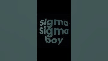 Sigma boy || sigma boy trending song || #music #sigmaboysong #viral#shorts