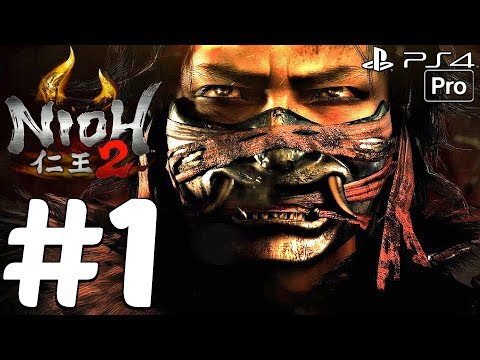 NIOH 2 - Gameplay Walkthrough Part 1 - Alpha Demo (PS4 PRO)