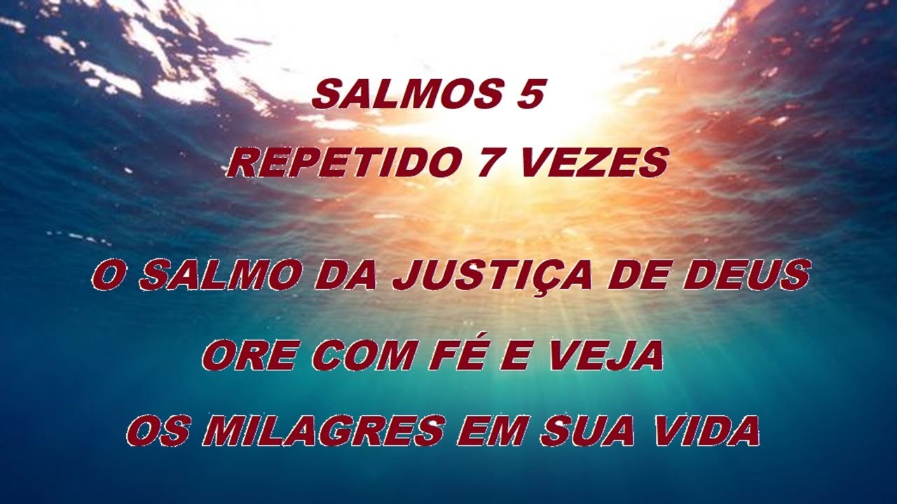SALMO 5 - REPETIDO 7 VEZES