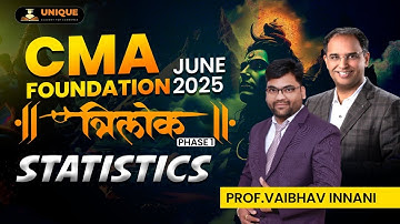 FREE CMA FOUNDATION REVISION | STATISTICS PART 1 | PROF. VAIBHAV INNANI