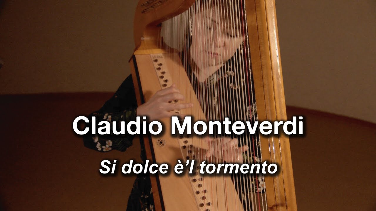 Claudio Monteverdi - Si dolce è’l tormento｜Baroque harp｜Marie Nishiyama｜バロックハープ　西山まりえ