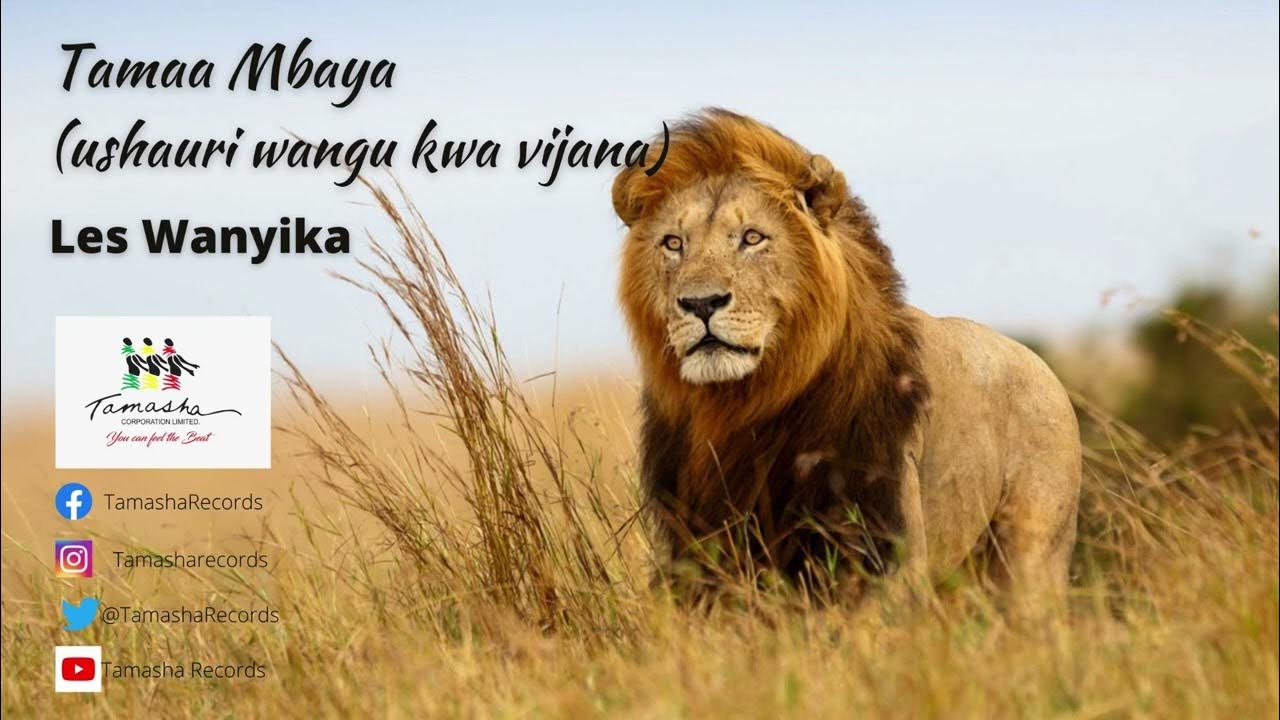 Tamaa Mbaya AUDIO ( Ushauri kwa vijana) by Les Wanyika YouTube