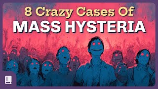 8 Crazy Cases Of Mass Hysteria  Documentary For Sleep