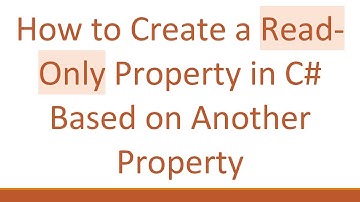 How to Create a Read-Only Property in C#  Based on Another Property