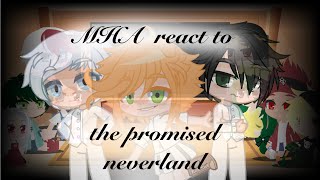 |MHA react to fandom (the promised Neverland) 4/? Part (read the description) | Akiko_GachaÙWÚ