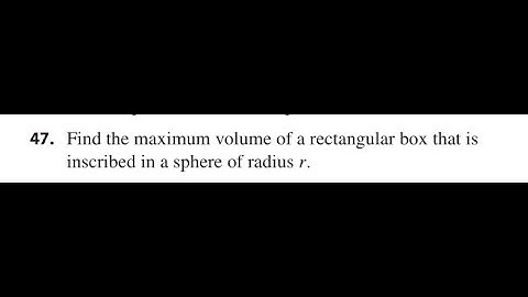 Find the maximum volume of a rectangular box that is inscribed in a sphere of radius .