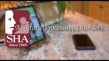 Auditory Processing Disorders: Speech And Hearing Associates