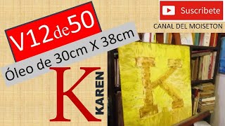 V12de50 OLEO &quot;KAREN&quot;* UN REGALO PARA LA NUERA FLORIDANA - EN PLENA PANDEMIA COVID19-TIPO DELTA