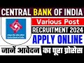 Central Bank of India Recruitment 2024 Application || Bank Job 15000+ Vacancies || Apply Online ||