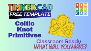 Celtic Knot Tinkercad Challenge! Free Starter Template by Jerry