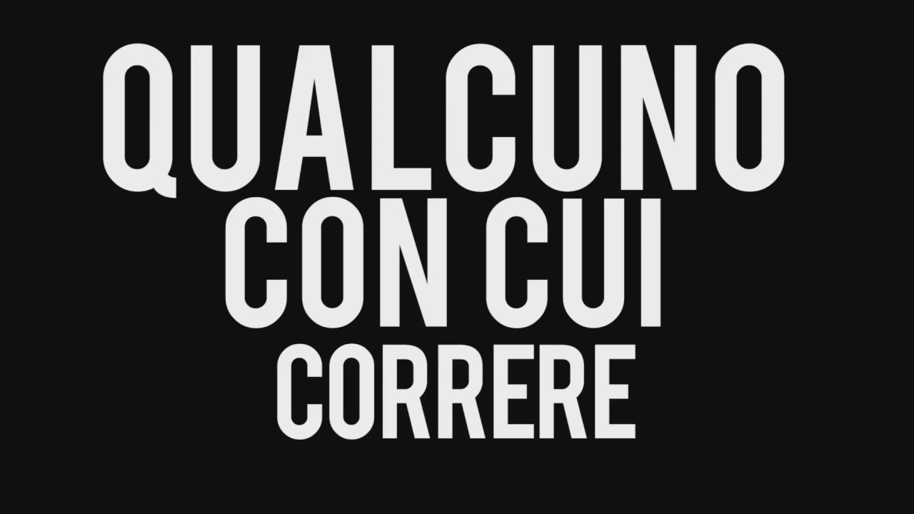 Qualcuno con cui correre YouTube Qualcuno con cui correre YouTube