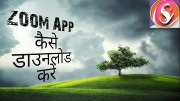 Zoom App kaise download kare. Zoom App kaise install kare