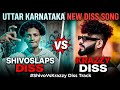 SHIVOSLAPS DISS TO KRAZZY SONG | SHIVOSLAPS VS KRAZZY DISS SONG | UTTARKARNATAKA NEW DISS SONG 