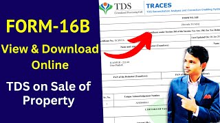 Form 16B - TDS Certificate for Sale of Property I download Form 16B for TDS on Property Purchased