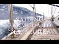 Sailing Bermuda to The Azores