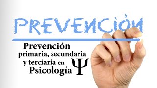 PSICOLOGÍA: Prevención primaria, secundaria y terciaria by Anton Rohma 5,270 views 2 years ago 2 minutes, 17 seconds
