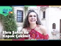 Ebru Şahin'le çok özel bir kapak çekimi! - Dizi Tv 638. Bölüm