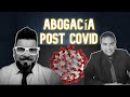 Como será la ABOGACÍA después de la PANDEMIA (feat SERGIO OMAR RODRIGUEZ)