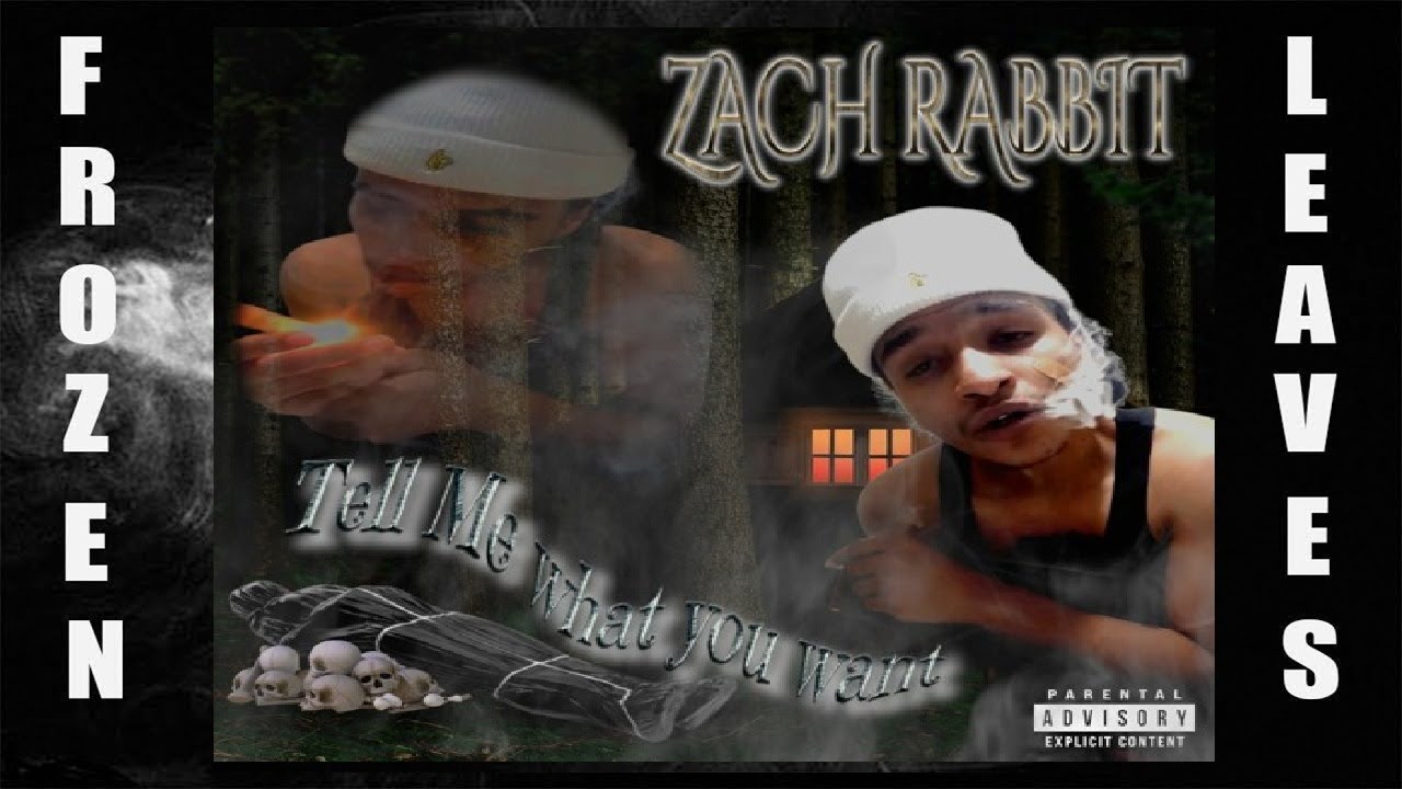 Zack Rabbit Rapper Zach Rabbit - TELL ME WHAT YOU WANT (PROD. GOON) - YouTube