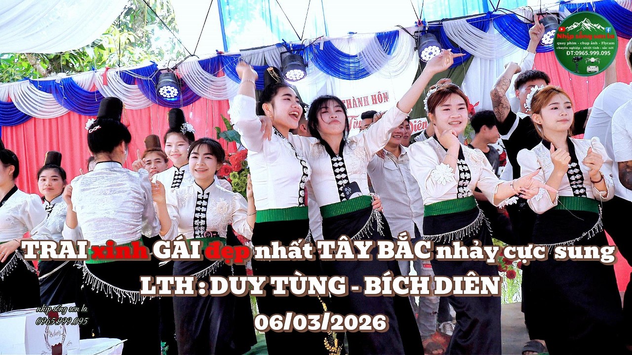 trai xinh gái đẹp nhảy cực sung tại LTH : DUY TÙNG - BÍCH DIÊN 06/03/2026 bản nà hỳ xã mường hung