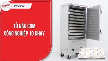 Tủ nấu cơm công nghiệp 10 khay inox 201: dùng được cả điện cả gas