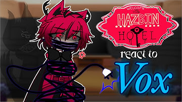 Hazbin Hotel React to Vox // Gacha React // Hazbin Hotel