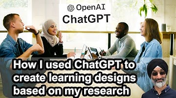 How I used ChatGPT to create learning designs based on my research