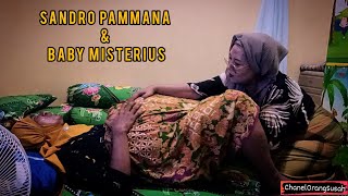 serial komedi Makassar ( SANDRO PAMMANA DAN BABY MISTERIUS. )