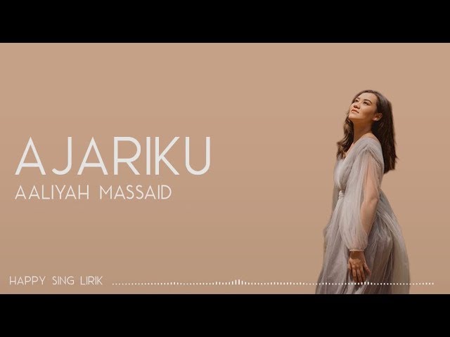 Aaliyah Massaid - Ajariku (Lirik) class=