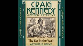 The Ear In The Wall (FULL Audio Book) - By Arthur B.  Reeve