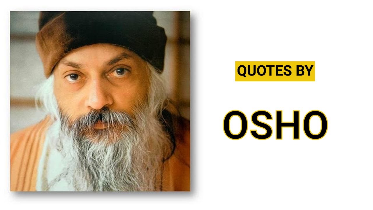 Top 25 Inspirational  Motivational Quotes by Osho  Osho  Simplyinfo net  Top 25 Osho quotes