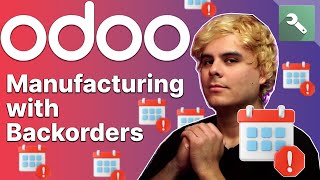 Manufacturing with Backorders | Odoo MRP