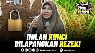 INI KUNCI AGAR SENTIASA DILAPANGKAN REZEKI | USTAZAH ASMA' HARUN 2024