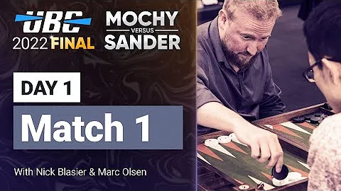 UBC 2022 Final: MOCHY vs SANDER (Match 1) Backgammon