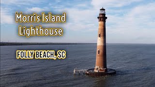 Morris Island Lighthouse  Folly Beach, SC