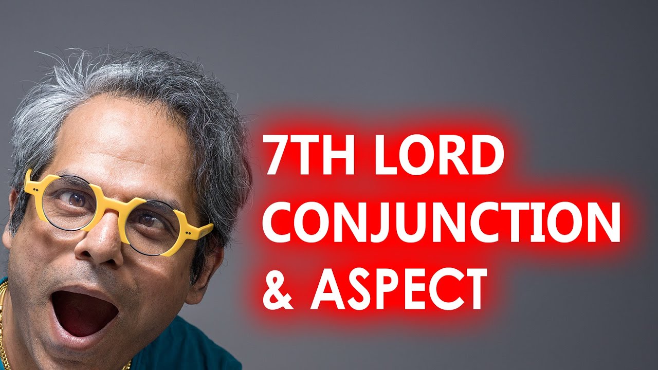 7th lord with other planets for Marriage quality (PART 5)