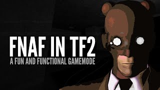 TF2's Newest Gamemode: Five Nights at Freddy's