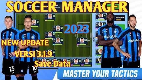 Soccer Manager 2023 Save Data Versi 3.1.9