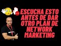 🔴 NO des otro PLAN de NETWORK MARKETING sin ESCUCHAR ESTO ✅ Diego Gallardo IBO de AMWAY