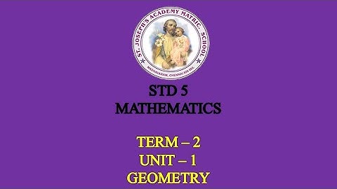 MATHEMATICS STD 5 | GEOMETRY | UNIT - 1 | TERM - 2