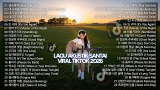 LAGU KOREA SANTAI VIRAL TIKTOK 2026 - Lagu Pop Akustik Korea Terpopuler #musik #kpop