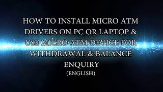 HOW TO INSTALL MICRO ATM DRIVERS ON PC & USE MICRO ATM DEVICE ENGLISH screenshot 4