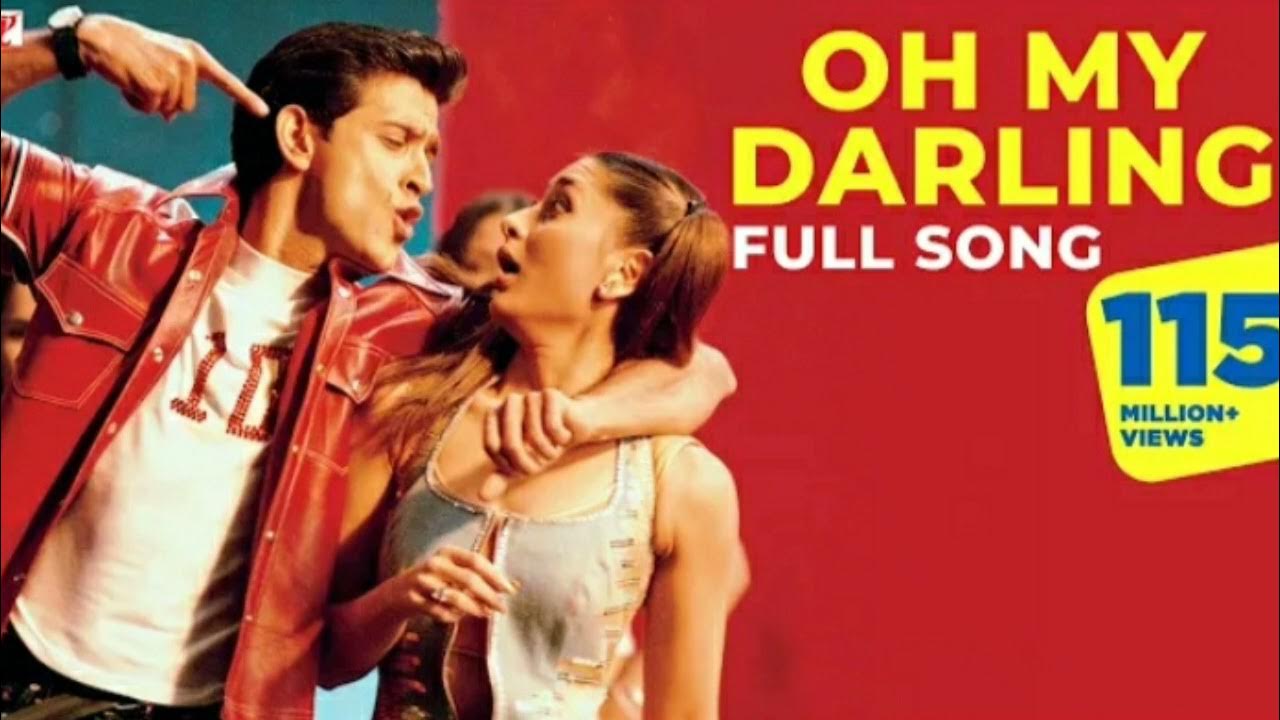 Oh My Darling - Full Song | Mujhse Dosti Karoge | Hrithik Roshan | Kareena | Alisha | Sonu Oh My Darling - Full Song | Mujhse Dosti Karoge | Hrithik Roshan | Kareena | Alisha | Sonu