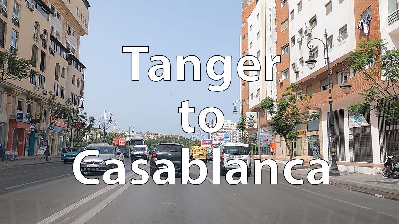 [4K] Driving from Tanger to Casablanca (MA)